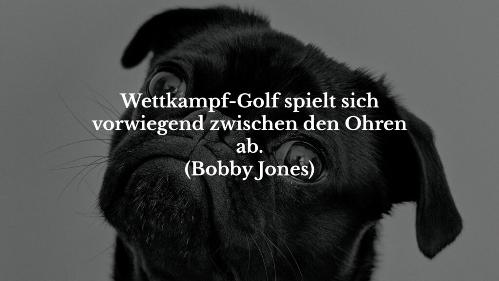 Bobby Jones Wettkampf-Golf Golfsprüche Golfzitate